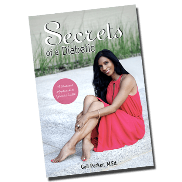 Secrets of a Diabetic — by Gail Parker